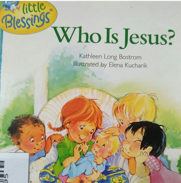 WHO IS JESUS ? / LITTLE BLESSINGS